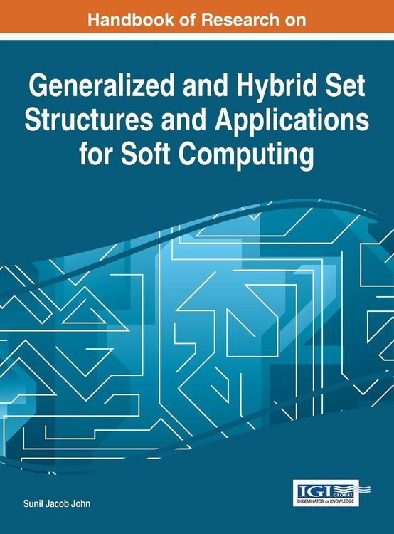 Produktbild: Handbook of Research on Generalized and Hybrid Set Structures and Applications for Soft Computing