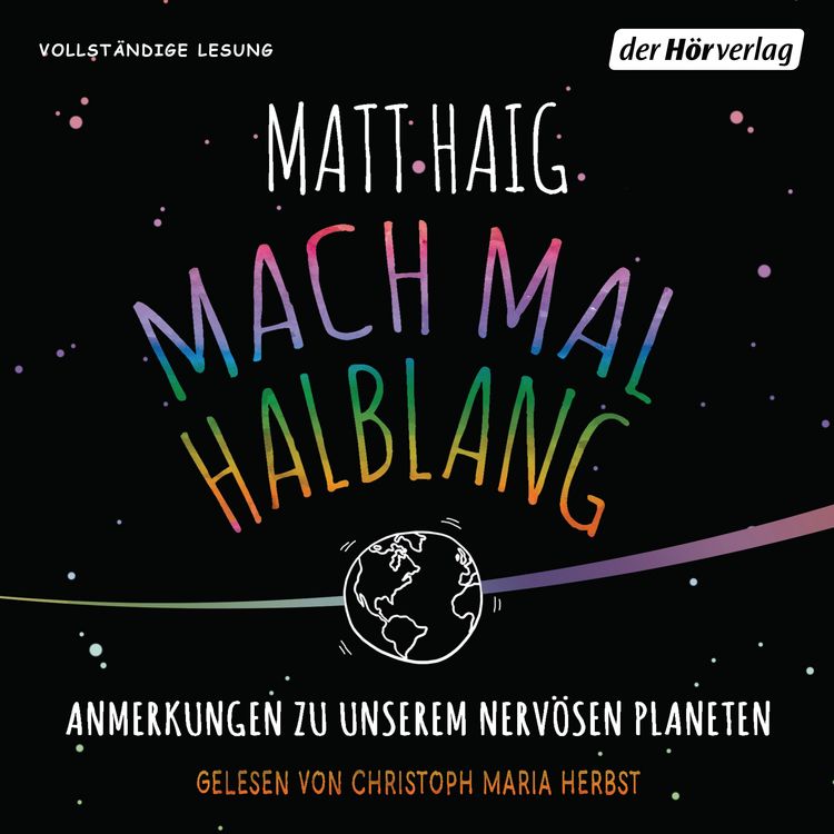 Produktbild: Mach mal halblang. Anmerkungen zu unserem nerv&ouml;sen Planeten