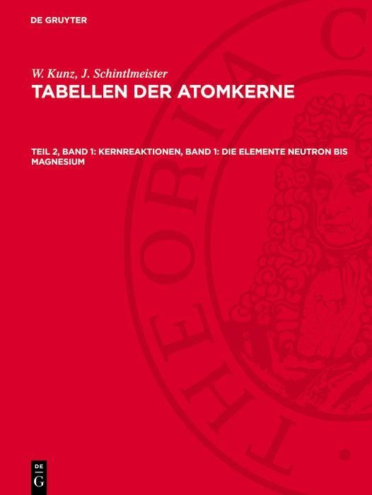 Produktbild: Kernreaktionen, Band 1: Die Elemente Neutron bis Magnesium