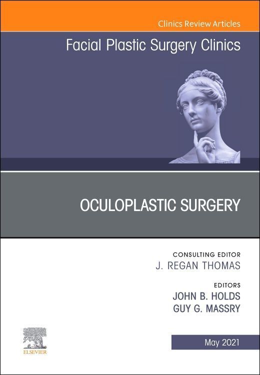 Produktbild: Oculoplastic Surgery, an Issue of Facial Plastic Surgery Clinics of North America