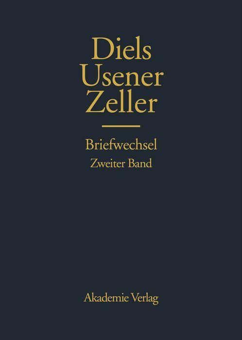 Produktbild: Hermann Diels, Hermann Usener, Eduard Zeller Briefwechsel