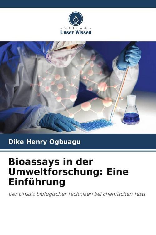 Produktbild: Bioassays in der Umweltforschung: Eine Einf&uuml;hrung