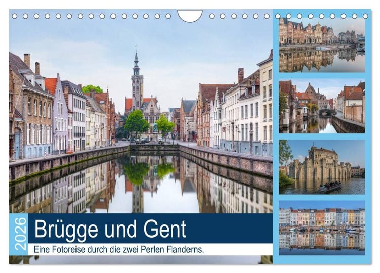 Produktbild: Br&uuml;gge und Gent, eine Fotoreise durch die zwei Perlen Flanderns. (Wandkalender 2026 DIN A4 quer), CALVENDO Monatskalender