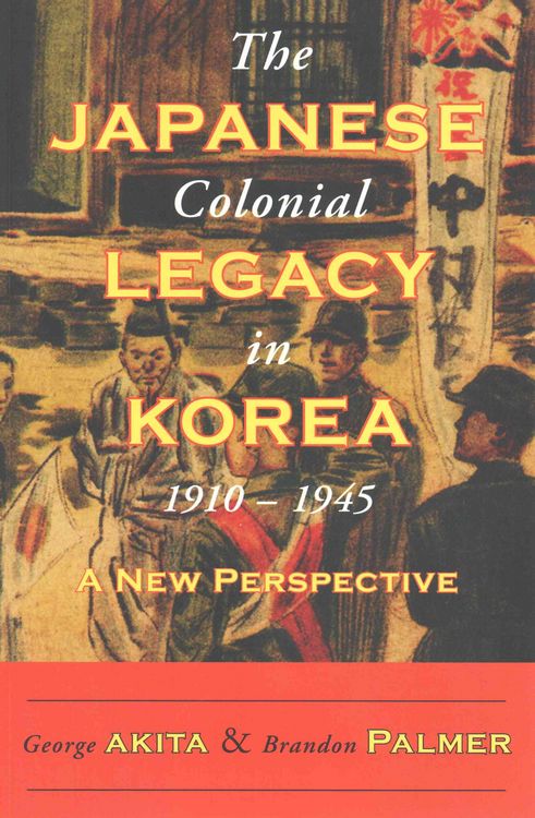 Produktbild: The Japanese Colonial Legacy in Korea, 1910-1945
