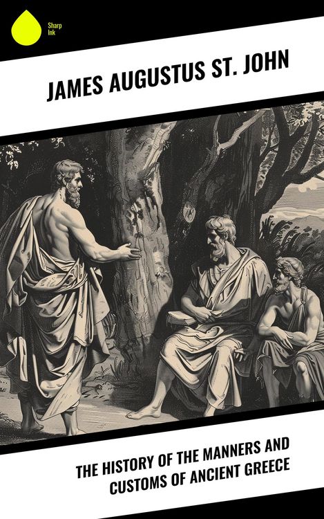 Produktbild: The History of the Manners and Customs of Ancient Greece