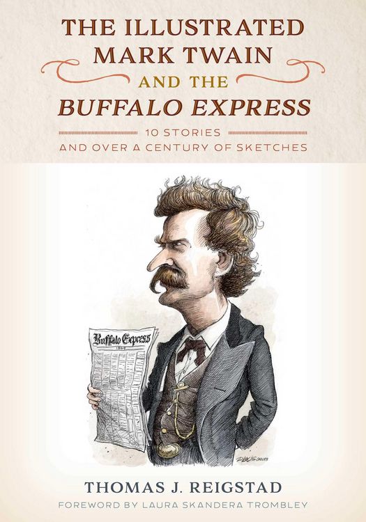Produktbild: The Illustrated Mark Twain and the Buffalo Express