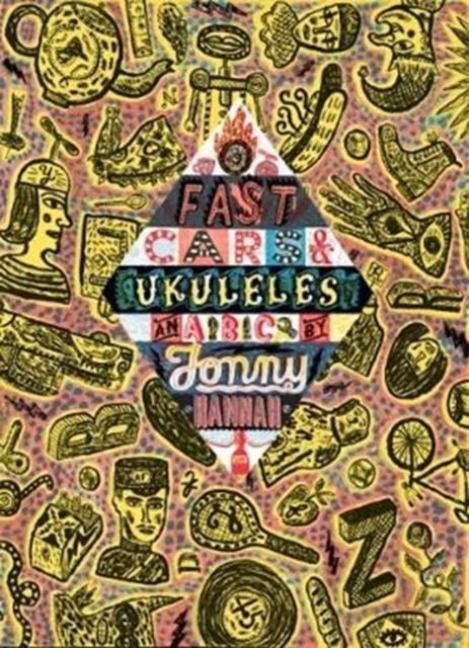 Produktbild: Fast Cars and Ukuleles: A Jonny Hannah A to Z