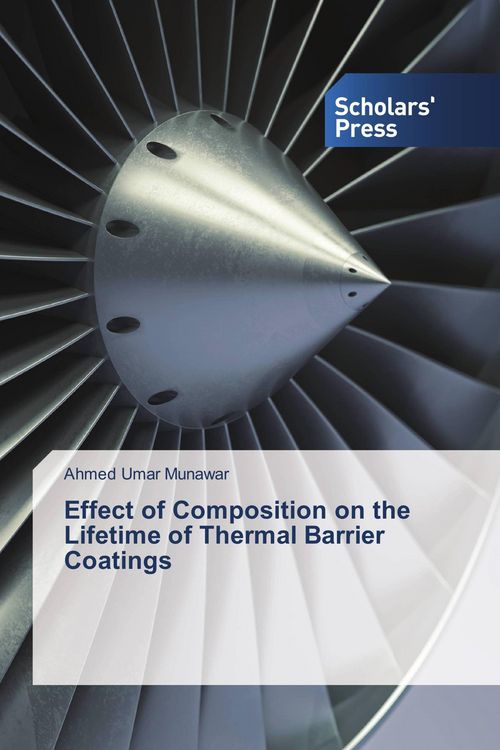 Produktbild: Effect of Composition on the Lifetime of Thermal Barrier Coatings