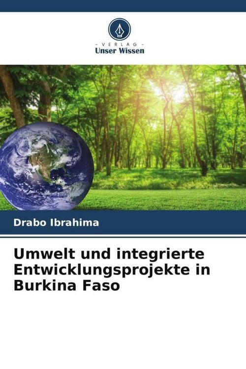 Produktbild: Umwelt und integrierte Entwicklungsprojekte in Burkina Faso
