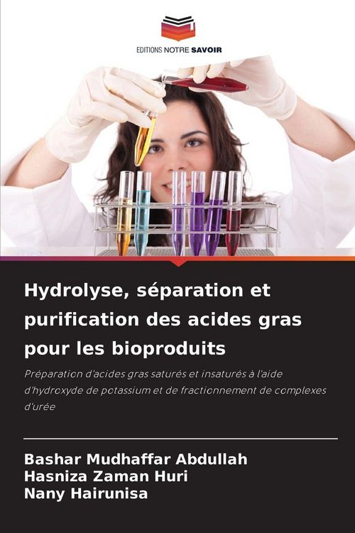 Produktbild: Hydrolyse, s&eacute;paration et purification des acides gras pour les bioproduits