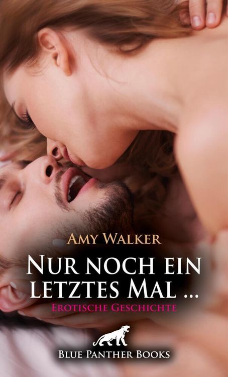 Produktbild: Nur noch ein letztes Mal ... | Erotische Geschichte + 3 weitere Geschichten