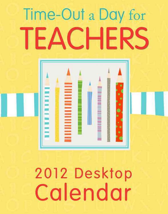 Produktbild: 2012 Time-Out for Teachers: A 2012 Daymaker Desk Calendar