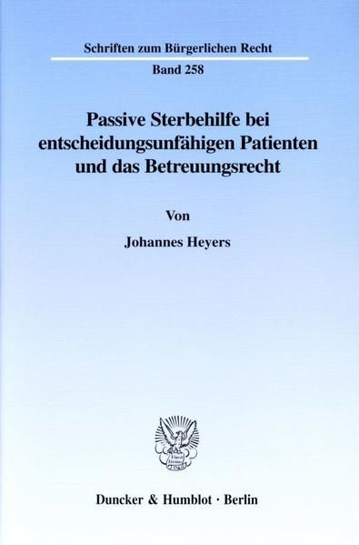 Produktbild: Passive Sterbehilfe bei entscheidungsunf&auml;higen Patienten und das Betreuungsrecht