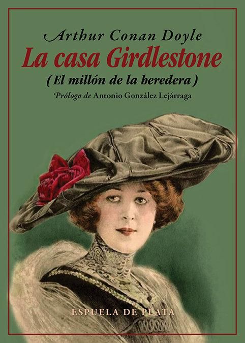 Produktbild: La casa Girdlestone : el mill&oacute;n de la heredera