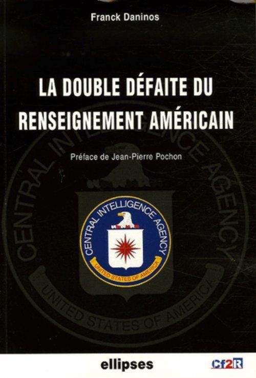 Produktbild: La double d&eacute;faite du renseignement am&eacute;ricain