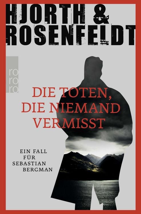Produktbild: Die Toten, die niemand vermisst / Sebastian Bergman Band 3