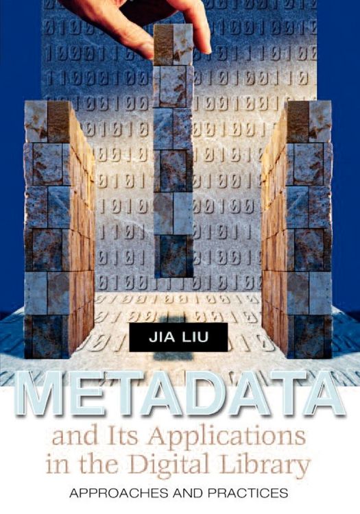 Produktbild: Metadata and Its Applications in the Digital Library