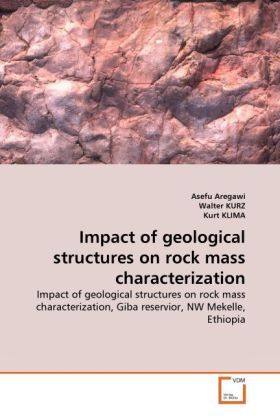 Produktbild: Aregawi, A: Impact of geological structures on rock mass cha