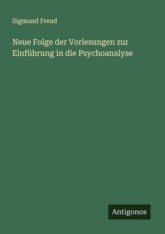 Produktbild: Neue Folge der Vorlesungen zur Einführung in die Psychoanalyse
