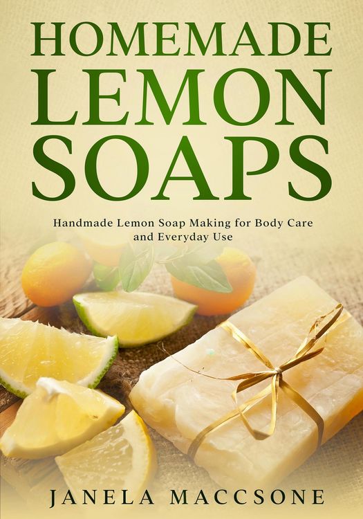 Produktbild: Homemade Lemon Soaps, Handmade Lemon Soap Making for Body Care and Everyday Use