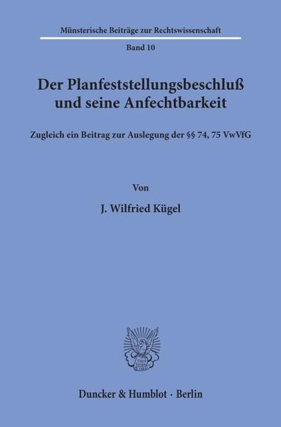 Produktbild: Der Planfeststellungsbeschlu&szlig; und seine Anfechtbarkeit.