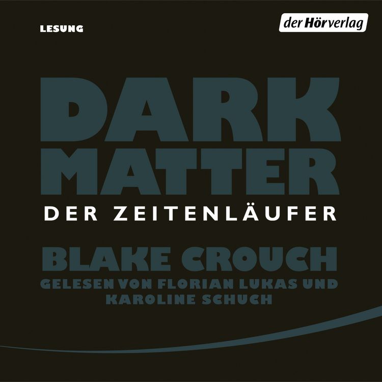 Produktbild: Dark Matter. Der Zeitenl&auml;ufer