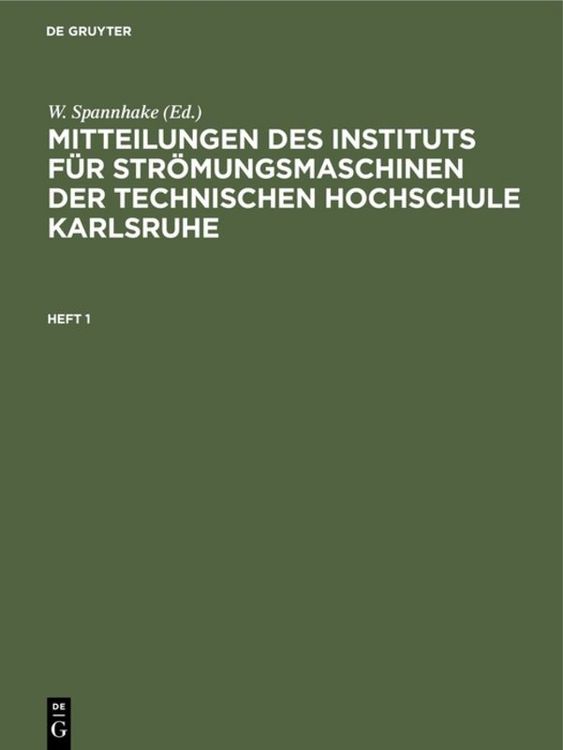 Produktbild: Mitteilungen des Instituts f&uuml;r Str&ouml;mungsmaschinen der Technischen Hochschule Karlsruhe. Heft 1