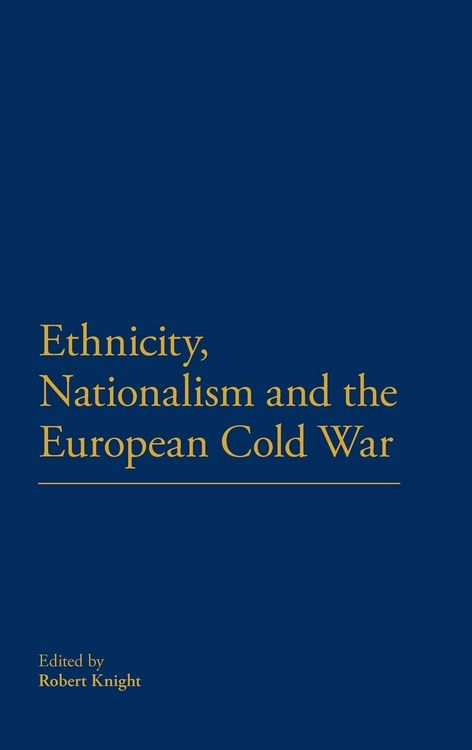 Produktbild: Ethnicity, Nationalism and the European Cold War