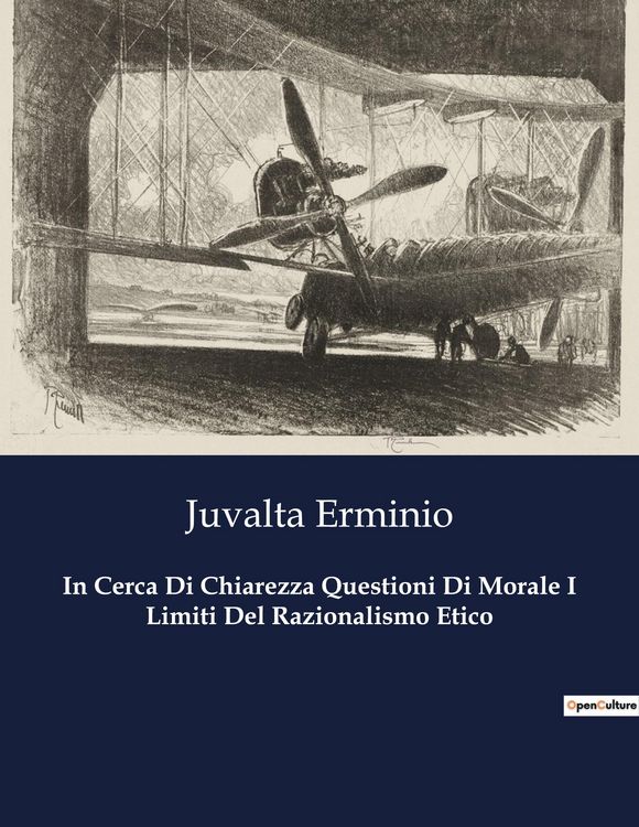 Produktbild: In Cerca Di Chiarezza Questioni Di Morale I Limiti Del Razionalismo Etico