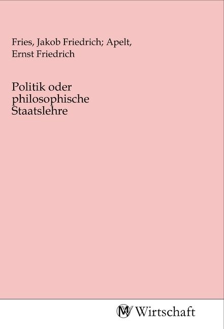 Produktbild: Politik oder philosophische Staatslehre