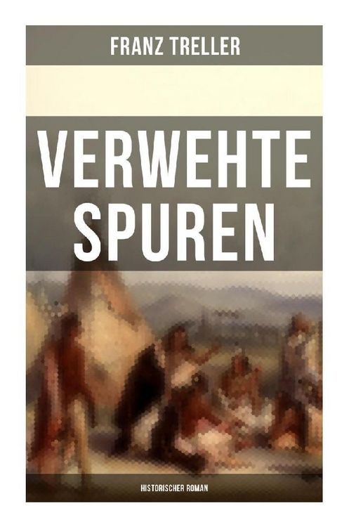 Produktbild: Verwehte Spuren (Historischer Roman)