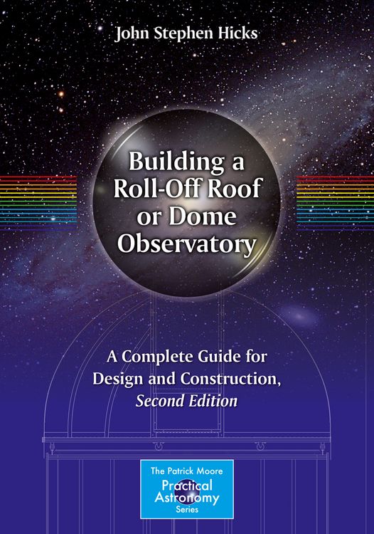 Produktbild: Building a Roll-Off Roof or Dome Observatory