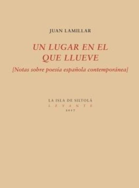 Produktbild: Un lugar en el que llueve : notas sobre poes&iacute;a espa&ntilde;ola contempor&aacute;nea