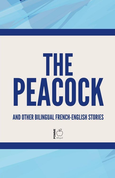 Produktbild: The Peacock And Other Bilingual French-English Stories