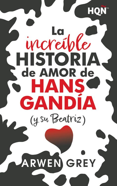 Produktbild: La incre&iacute;ble historia de amor de Hans Gand&iacute;a (y su Beatriz)