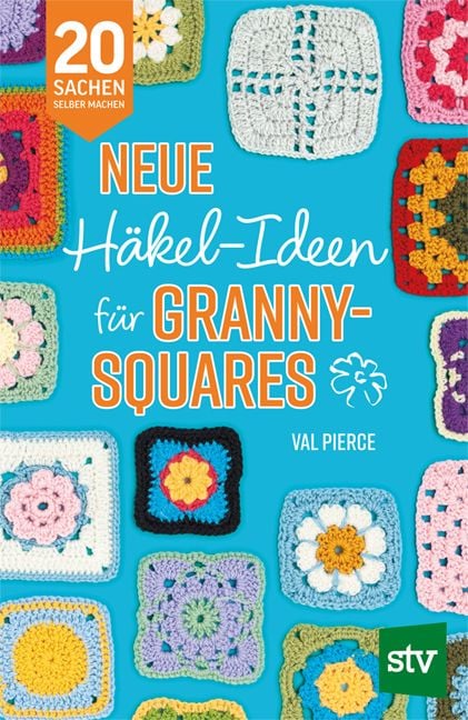 Produktbild: Neue H&auml;kel-Ideen f&uuml;r Granny Squares