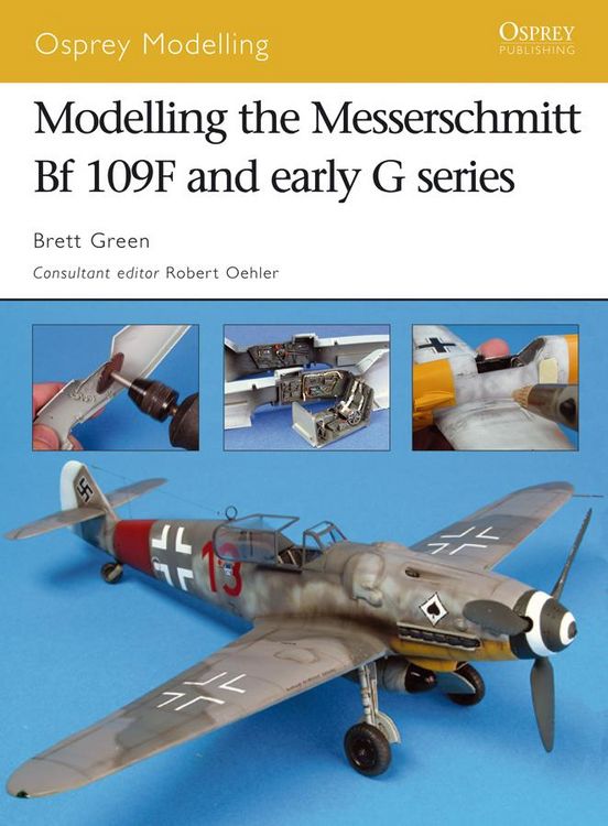 Produktbild: Modelling the Messerschmitt Bf 109F and early G series