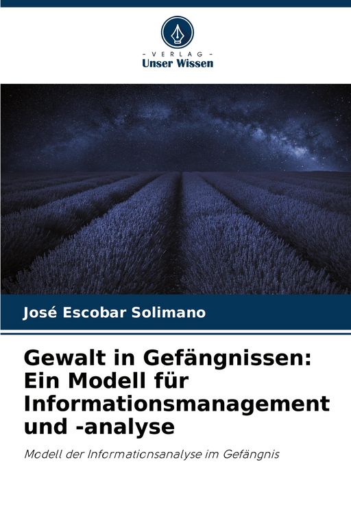 Produktbild: Gewalt in Gef&auml;ngnissen: Ein Modell f&uuml;r Informationsmanagement und -analyse