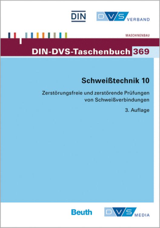 Produktbild: DIN-DVS Taschenbuch 369 Zerst&ouml;rungsfreie und zerst&ouml;rende Pr&uuml;fungen von Schwei&szlig;verbindungen