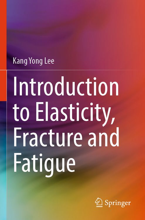 Produktbild: Introduction to Elasticity, Fracture and Fatigue