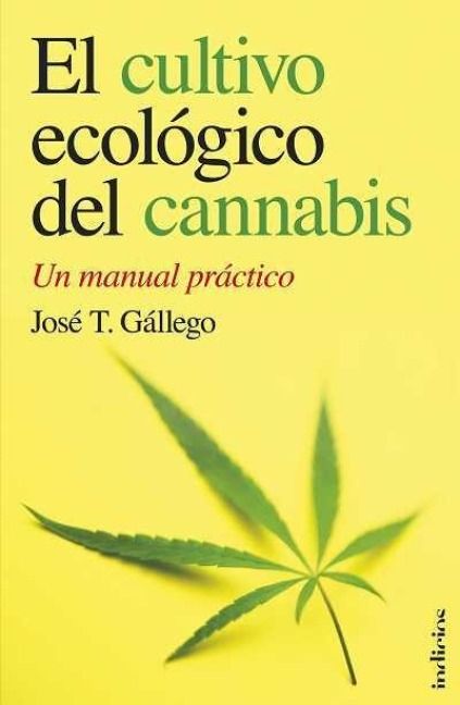 Produktbild: El Cultivo Ecologico del Cannabis: Un Manual Practico = The Organic Cultivation of Cannabis