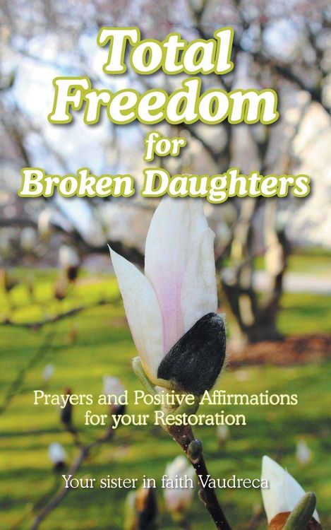 Produktbild: Total Freedom for Broken Daughters