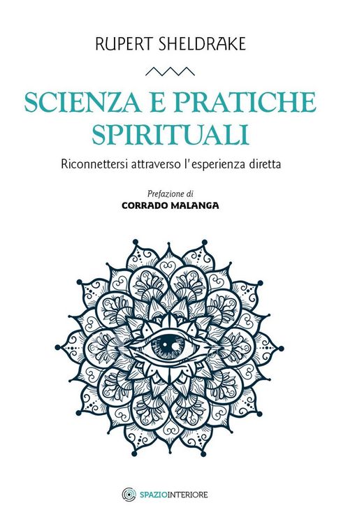 Produktbild: Scienza e pratiche spirituali. Riconnettersi attraverso l'esperienza diretta