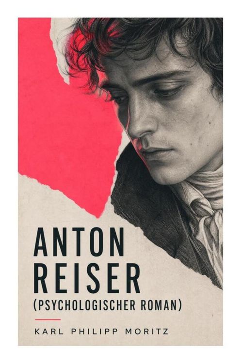 Produktbild: Anton Reiser (Psychologischer Roman)