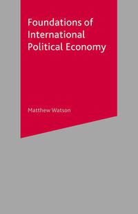 Produktbild: Foundations of International Political Economy