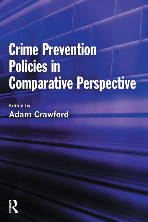 Produktbild: Crime Prevention Policies in Comparative Perspective