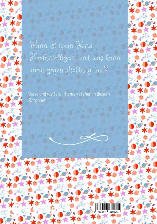 Produktbild: Wann ist mein Kind Hochintelligent und was kann man gegen Mobbing tun?