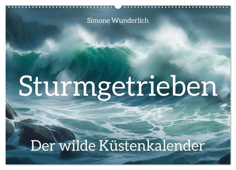 Produktbild: Sturmgetrieben - Der wilde K&uuml;stenkalender (Wandkalender 2026 DIN A2 quer), CALVENDO Monatskalender