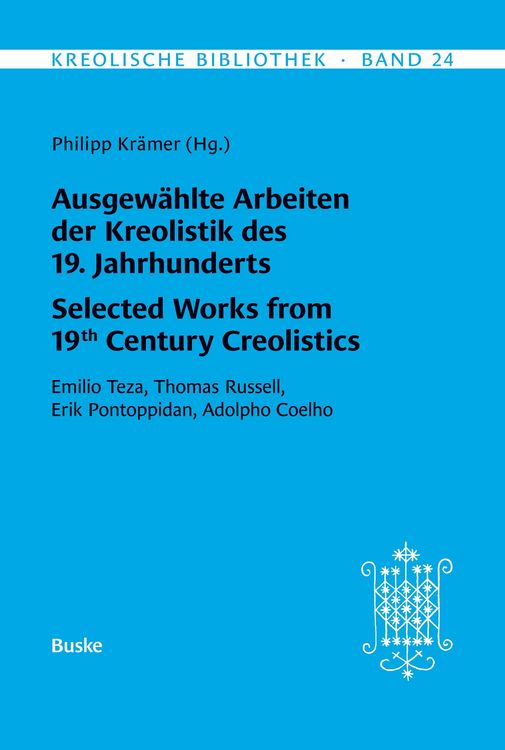 Produktbild: Ausgew&auml;hlte Arbeiten der Kreolistik des 19. Jahrhunderts / Selected Works from 19th Century Creolistics