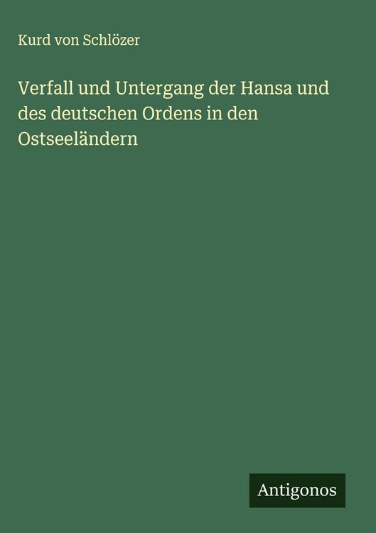 Produktbild: Verfall und Untergang der Hansa und des deutschen Ordens in den Ostseel&auml;ndern